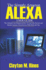 The Simple Amazon Alexa User Guide: the Ultimate User Manual on How to Use Echo Devices and Operate Amazon Alexa Devices With Hints and Tips