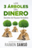 Los 3 �rboles Del Dinero: Secretos De Riqueza Verdadera (Libertad Financiera) (Spanish Edition)