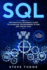 Sql: the Practical Beginner's Guide to Learn Sql Programming in One Day Step-By-Step (#2020 Updated Version Effective Compu