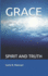 Grace: Spirit and Truth
