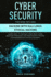 Cyber Security: This Book Includes: Hacking with Kali Linux, Ethical Hacking. Learn How to Manage Cyber Risks Using Defense Strategies and Penetration Testing for Information Systems Security