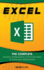 Excel: The Complete Ultimate Comprehensive Step-By-Step Guide To Learn Excel Programming