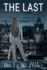 The Last: A Post-Apocalyptic Pandemic Adventure