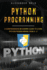 Python Programming: Comprehensive Beginners Guide to Learn Python Programming from A-Z