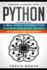 Machine Learning With Python: 3 Books in 1: Hands-on Learning for Beginners+an in-Depth Guide Beyond the Basics+a Practical Guide for Experts