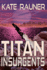 Titan Insurgents (Saturn's Moon Trilogy)