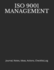 Iso 9001 Management: Journal, Notes, Ideas, Actions, Checklist, Log (Quality Management, Continuous Improvement, Iso, Ts, Six Sigma, Lean Journals and Notebooks)