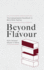 Beyond Flavour: the Indispensable Handbook to Blind Wine Tasting