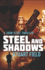 Steel and Shadows (John Steel)
