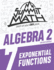 Summit Math Algebra 2 Book 7: Exponential Functions (Algebra 2 Series-2nd Edition)