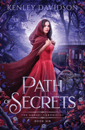 Path of Secrets: a Retelling of Little Red Riding Hood (the Andari Chronicles)
