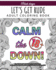 Let's Get Rude: Adult Coloring Book (Stress Relieving Creative Fun Drawings to Calm Down, Reduce Anxiety & Relax. )