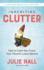 Inheriting Clutter: How to Calm the Chaos Your Parents Leave Behind