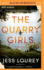 The Quarry Girls: a Thriller
