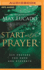 Start With Prayer: 250 Prayers for Hope and Strength-the Perfect Christian Devotional Prayer and Scripture Gift