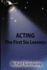 Acting: The First Six Lessons