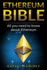 Ethereum Bible: All You Need to Know About Ethereum