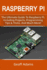 Raspberry Pi: the Ultimate Guide to Raspberry Pi, Including Projects, Programming Tips & Tricks, and Much More!