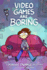 Video Games are Boring: A Massive Pwnage Collection