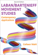 Laban/Bartenieff Movement Studies