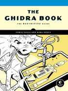 The Ghidra Book: the Definitive Guide