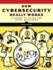 How Cybersecurity Really Works: A Hands-On Guide