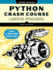Python Crash Course, 3rd Edition: a Hands-on, Project-Based Introduction to Programming