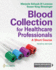 Blood Collection for Healthcare Professionals: a Short Course