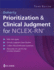 Prioritization & Clinical Judgment for Nclex-Rn