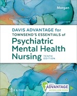 Davis Advantage for Townsend`S Essentials of Psychiatric Mental Health Nursing