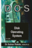 Dos: Disk Operating System (Computer)