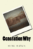 Generation Why (the Early Years)