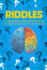 Riddles: Challenging Brain Teasing Riddles For Kids And Adults, Stimulating Mind Growth For Fun