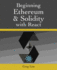 Beginning Ethereum and Solidity with React: Complete Guide to becoming a Blockchain Developer