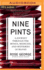 Nine Pints: a Journey Through the Money, Medicine, and Mysteries of Blood