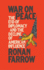 War on Peace: the End of Diplomacy and the Decline of American Influence