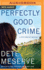 Perfectly Good Crime (a Kate Bradley Mystery, 2)