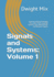 Signals and Systems: Volume 1: Learning Activity Packages for Linear Time-Invariant Systems with Deterministic and Random Signals