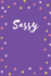 Sassy: 100 Pages, College Ruled, One Subject Daily Journal Notebook (6 X 9 in. )