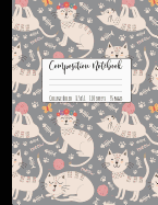 Composition Notebook College Ruled: Large Cat Notebook, School Notebooks, Cat Composition Notebook, Cat Gifts, Cute Composition Notebooks, College Notebooks, 8.5" X 11"