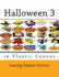 Halloween 3: in Plastic Canvas