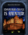 Edinburgh Castle Is Haunted!