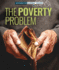 The Poverty Problem (Spotlight on Global Issues)