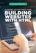 Coding Activities for Building Websites With Html (Code Creator)