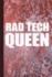 Rad Tech Queen: Radiography X-Ray Tech Journal Notebook for Notes, as a Planner Or Journaling Gift