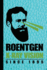Roentgen X-Ray Vision Since 1895: Radiography X-Ray Tech Journal Notebook for Notes, as a Planner Or Journaling Gift
