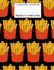 Composition Notebook: Wide Ruled Food French Fries Cute Composition Notebook, Girl Boy School Notebook, College Notebooks, Composition Book, 8.5" X 11" (Cute Food School Notebooks)
