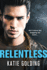 Relentless (Bad Reputation, Bk. 2)