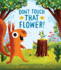 Don't Touch That Flower! : the Perfect Spring Book for Children and Toddlers (a Squirrel & Bird Book)