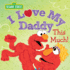 I Love My Daddy This Much! : Celebrate Dad With This Heartfelt Picture Book From Elmo and Friends This Christmas! (Sesame Street Scribbles)